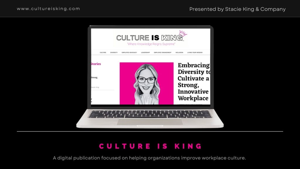 Culture Is King is a digital publication focused on sharing articles, videos, blog posts, and podcasts focused on all of the aspects of creating a positive and thriving organizational culture.